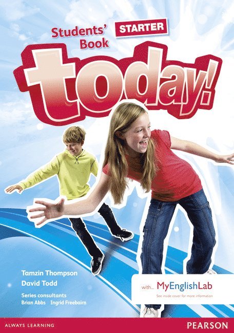 David Todd, Tamzin Thompson, Brian Abbs, Ingrid Freebairn - Today! Starter Students Book for MEL pack, Häftad