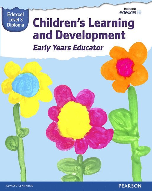 Pearson Edexcel Level 3 Diploma in Children's Learning and Development (Early Years Educator) Candidate Handbook 1