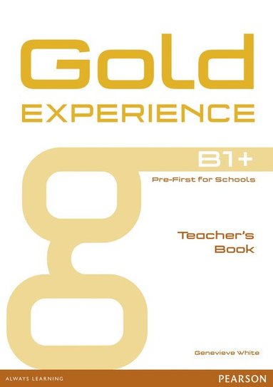 bokomslag Gold Experience B1+ Teacher's Book