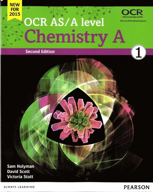 Victoria Stutt, Dave Scott, Sam Holyman - OCR AS/A level Chemistry A Student Book 1, Häftad