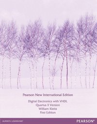 bokomslag Digital Electronics with VHDL (Quartus II Version): Pearson New International Edition / Electrical Engineering:Principles and Applications, International Edition