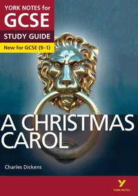 bokomslag A Christmas Carol: York Notes for GCSE everything you need to catch up, study and prepare for and 2023 and 2024 exams and assessments