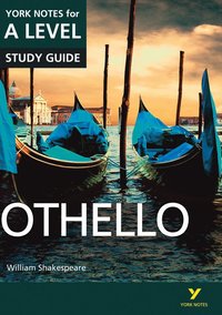 bokomslag Othello: York Notes for A-level everything you need to catch up, study and prepare for and 2023 and 2024 exams and assessments