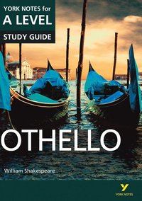 bokomslag Othello: York Notes for A-level everything you need to study and prepare for the 2025 and 2026 exams