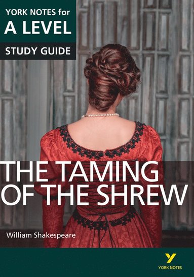 bokomslag The Taming of the Shrew York Notes A-level English Literature - for 2026, 2027 exams
