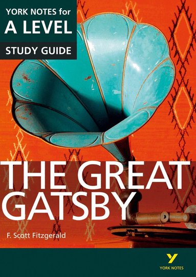F. Fitzgerald, Julian Cowley - The Great Gatsby York Notes A-level English Literature - for 2027, 2028 exams, Häftad