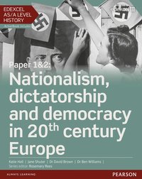 bokomslag Edexcel AS/A Level History, Paper 1&2: Nationalism, dictatorship and democracy in 20th century Europe Student Book + ActiveBook