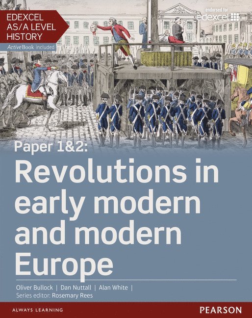 Edexcel AS/A Level History, Paper 1&2: Revolutions in early modern and modern Europe Student Book + ActiveBook 1