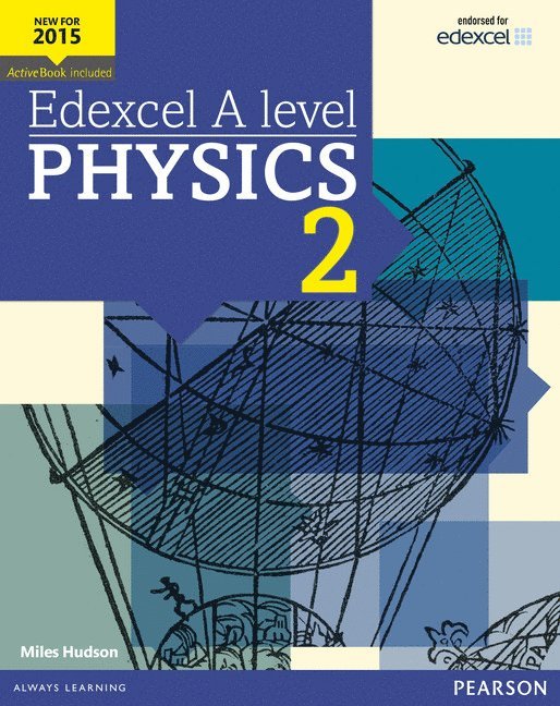 Edexcel A level Physics Student Book 2 + ActiveBook 1