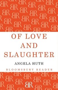 bokomslag Of Love and Slaughter