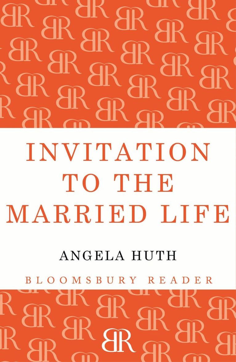 Angela Huth - Invitation to the Married Life, Häftad
