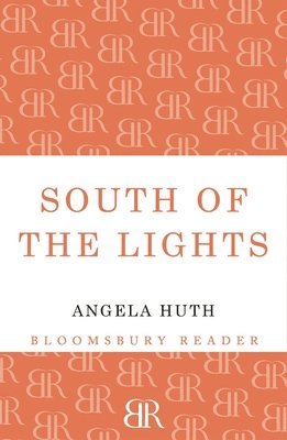 Angela Huth - South of the Lights, Häftad
