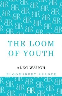 bokomslag The Loom of Youth