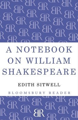 Edith Sitwell, Edith Louisa Sitwell - Notebook on William Shakespeare, Häftad
