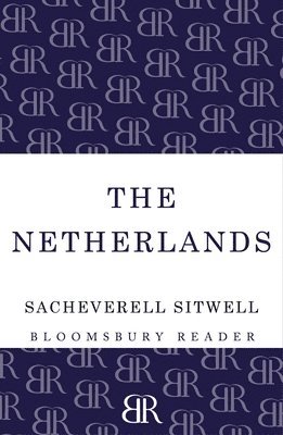 Sacheverell Sitwell - Netherlands, Häftad