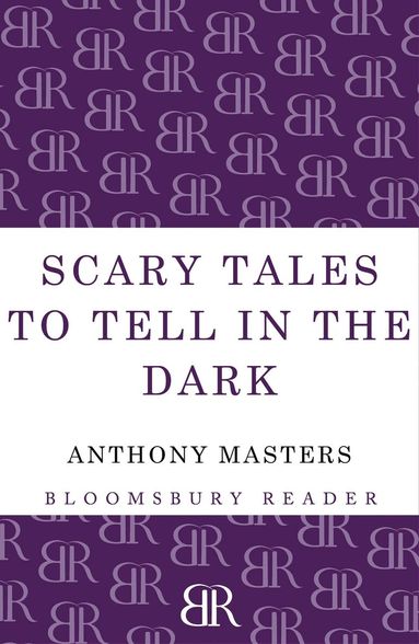 Anthony Masters - Scary Tales To Tell In The Dark, Häftad