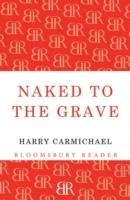 Naked to the Grave 1