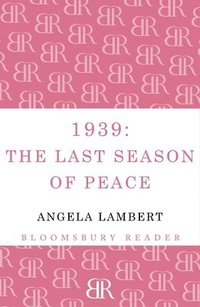 bokomslag 1939: The Last Season of Peace