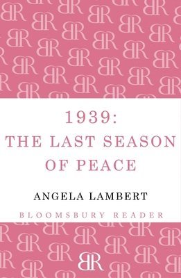 bokomslag 1939: The Last Season of Peace