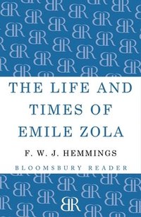 bokomslag The Life and Times of Emile Zola