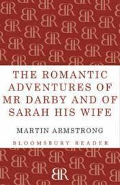 bokomslag The Romantic Adventures of Mr. Darby and of Sarah His Wife