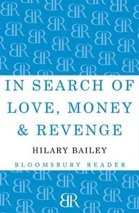 bokomslag In Search of Love, Money & Revenge