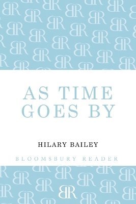 Hilary Bailey - As Time Goes By, Häftad