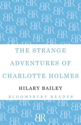 The Strange Adventures of Charlotte Holmes 1