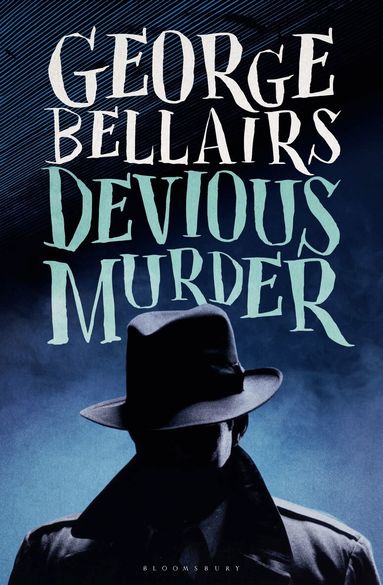 George Bellairs - Devious Murder, Häftad