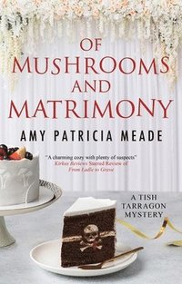 bokomslag Of Mushrooms and Matrimony