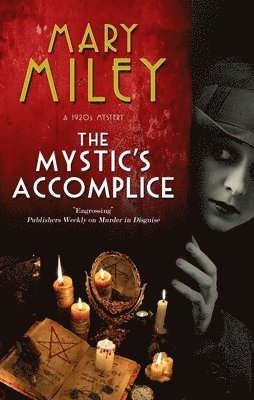 Mary Miley - Mystic's Accomplice, Inbunden