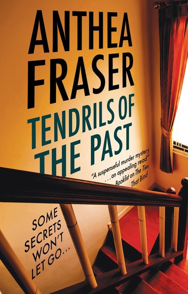 Anthea Fraser - Tendrils of the Past, Häftad