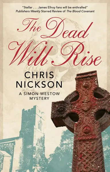 Chris Nickson - Dead Will Rise, Inbunden