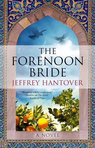 Jeffrey Hantover - Forenoon Bride, Inbunden
