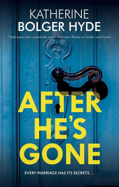 Katherine Bolger Hyde - After He's Gone, Inbunden