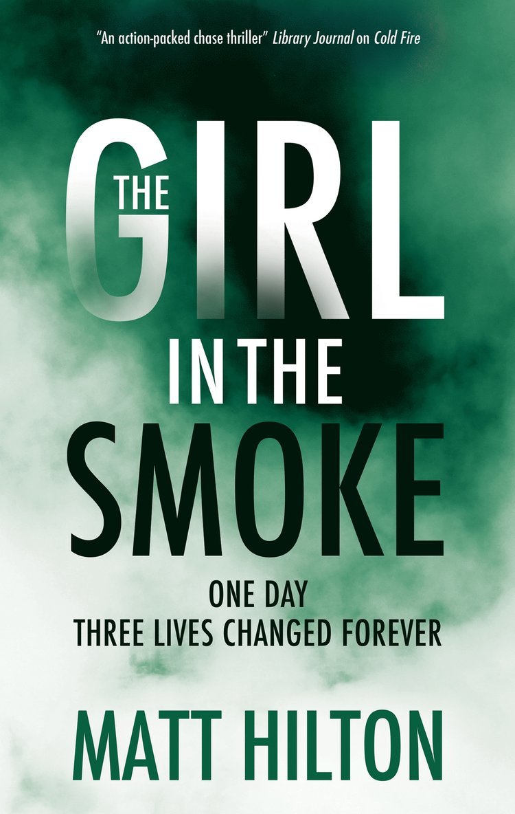 Matt Hilton - Girl in the Smoke, Inbunden