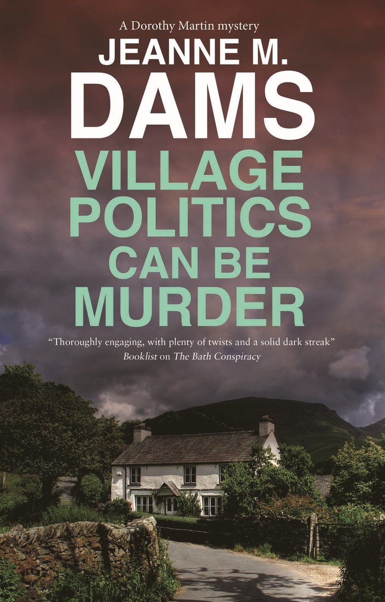 Jeanne M. Dams - Village Politics Can Be Murder, Inbunden