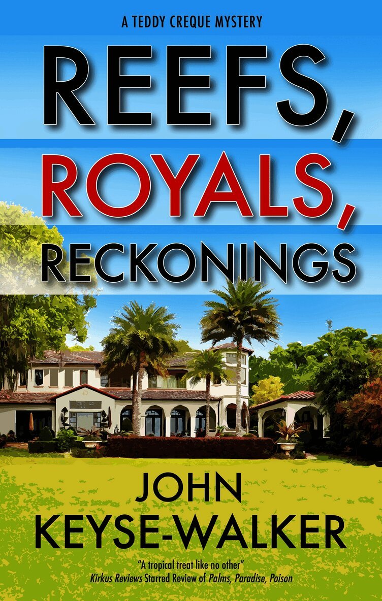 Reefs, Royals, Reckonings