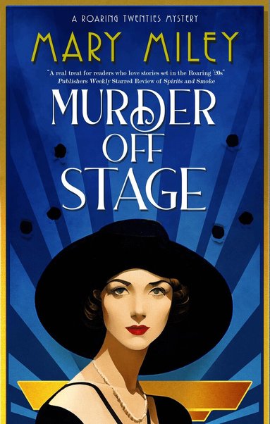 Mary Miley - Murder Off Stage, Inbunden