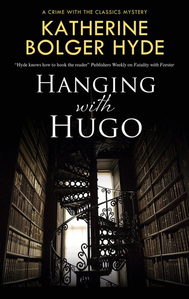 Katherine Bolger Hyde - Hanging with Hugo, Inbunden