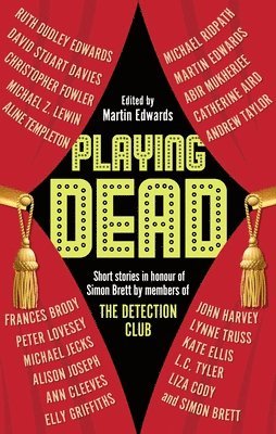 Martin Edwards, Martin Edwards - Playing Dead, Inbunden