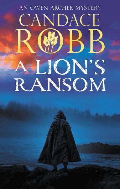 Candace Robb - A Lion's Ransom, Inbunden