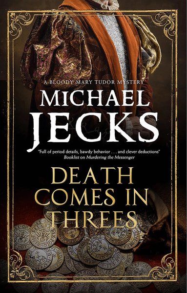 Michael Jecks - Death Comes in Threes, Inbunden