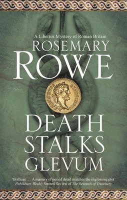 Rosemary Rowe - Death Stalks Glevum, Inbunden
