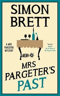 bokomslag Mrs Pargeter's Past