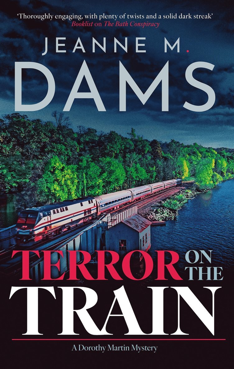Jeanne M. Dams - Terror on the Train, Inbunden
