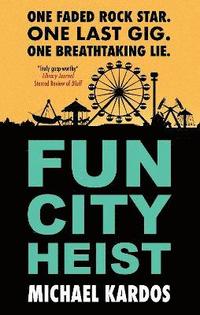bokomslag Fun City Heist
