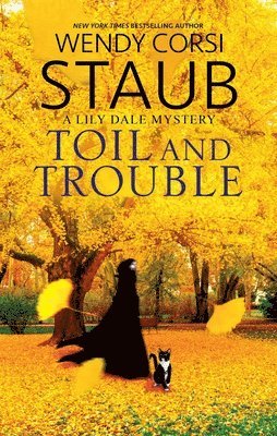 Wendy Corsi Staub - Toil and Trouble, Häftad