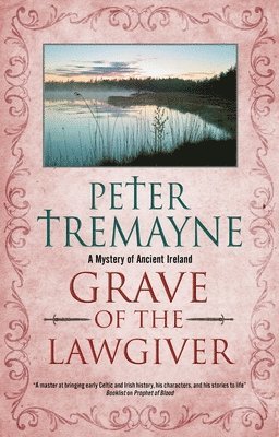 Peter Tremayne - Grave of the Lawgiver, Häftad. Tillgänglighet: Lägg i varukorg