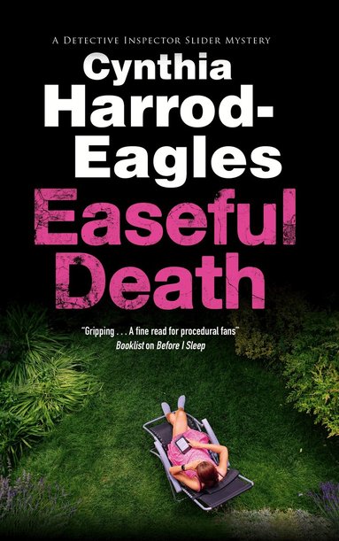 Cynthia Harrod-Eagles - Easeful Death, Inbunden